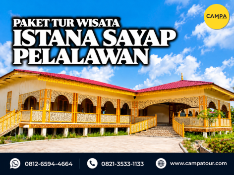 paket tur wisata Istana Sayap Pelalawan - Campa Tour