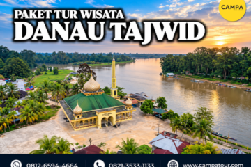 Paket tur wisata Danau Tajwid - Campa tour