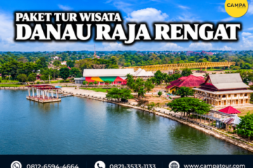 Paket tur wisata Danau Raja Rengat - Campa tour