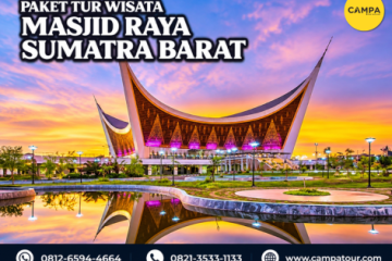 Paket tur wisata Masjid Raya Sumatra Barat - Campa tour