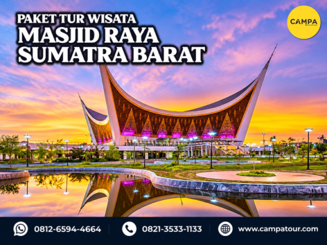 Paket tur wisata Masjid Raya Sumatra Barat - Campa tour