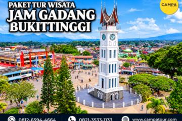 Paket Tour Wisata Jam Gadang - Campa Tour