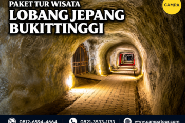 Paket tur wisata Lobang Jepang Bukittinggi - Campa tour