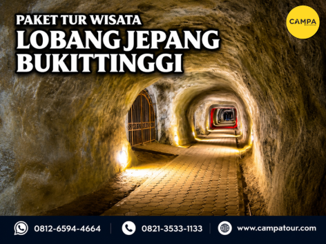 Paket tur wisata Lobang Jepang Bukittinggi - Campa tour
