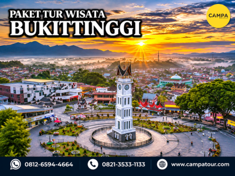 Paket Tour Wisata Bukittinggi - Campa Tour