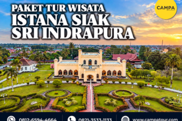 Paket tur wisata Istana Siak Sri Indrapura - Campa Tour