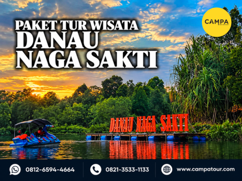 paket tur wisata Danau Naga Sakti - Campa tour