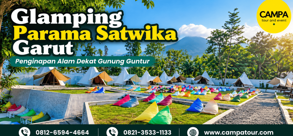 Glamping Parama Satwika Garut - penginapan alam dekat gunung guntur (Campa Tour)