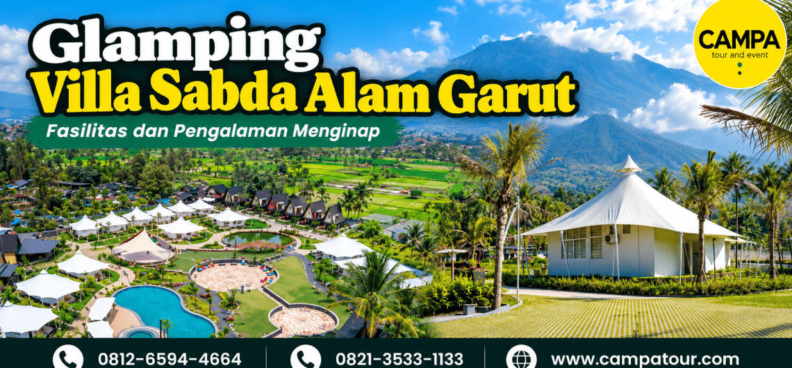 Glamping Villa Sabda Alam Garut - fasilitas dan pengalaman menginap di Garut bersama Campa Tour