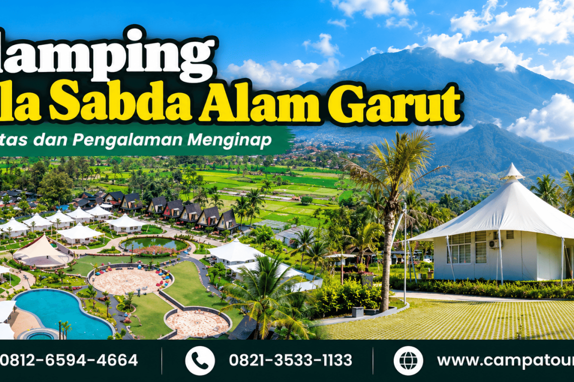 Glamping Villa Sabda Alam Garut - fasilitas dan pengalaman menginap di Garut bersama Campa Tour