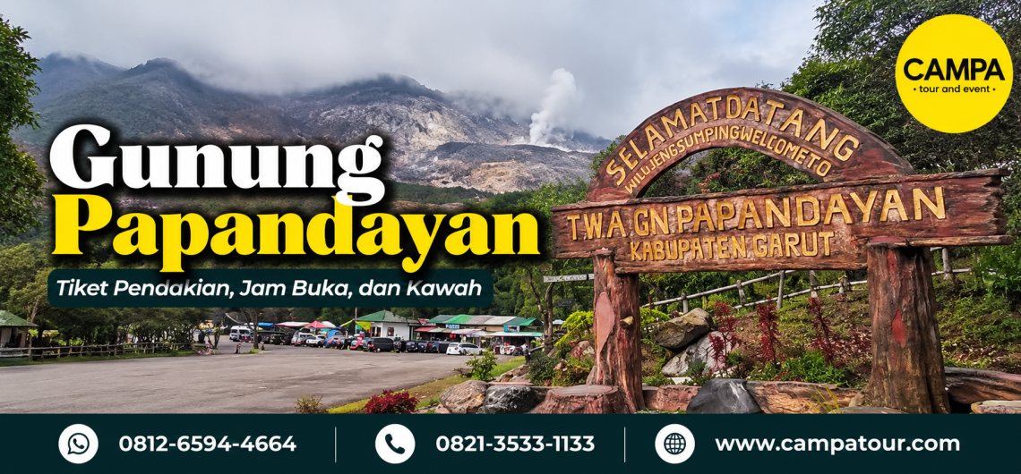Gunung Papandayan: Tiket Pendakian, Jam Buka, dan Kawah - Campa tour