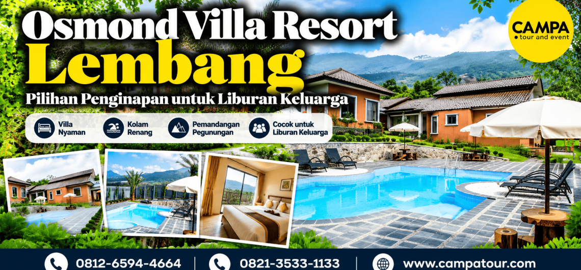 Osmond Villa Resort Lembang - Pilihan Penginapan untuk Liburan Keluarga bersama Campa Tour