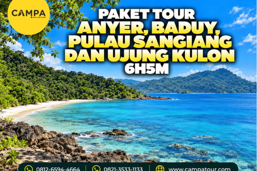 Paket Tour Anyer, Baduy, Pulau Sangiang dan Ujung Kulon 6 Hari 5 Malam (6H5M) bersama Campa Tour