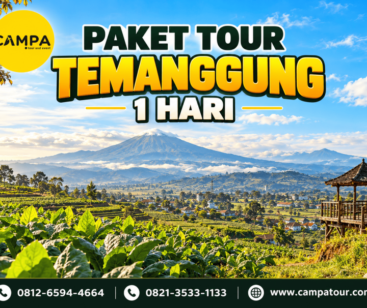 Paket Tour Temanggung 1 Hari bersama Campa Tour