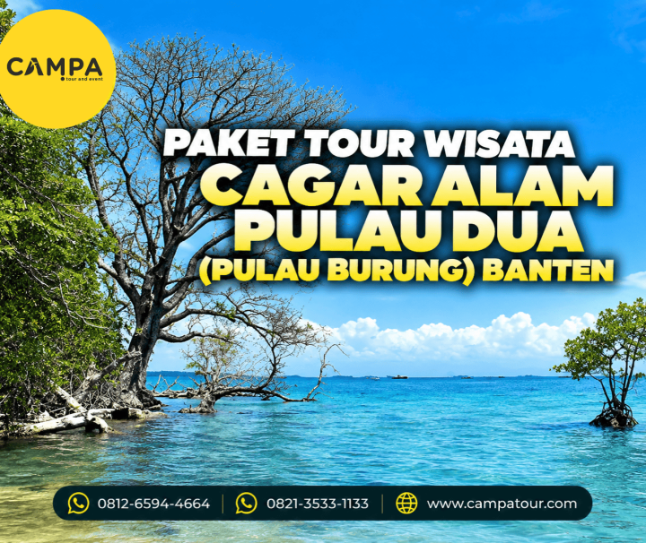 Paket Tour Wisata Cagar Alam Pulau Dua (Pulau Burung) Banten bersama Campa Tour