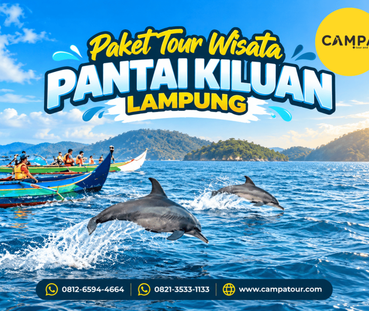 Paket Tour Wisata Pantai Kiluan Lampung bersama Campa Tour