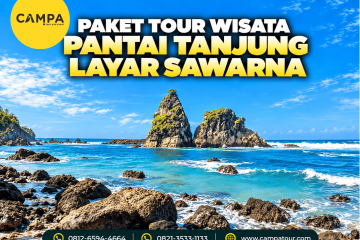 Paket Tour Wisata Pantai Tanjung Layar Sawarna bersama Campa Tour