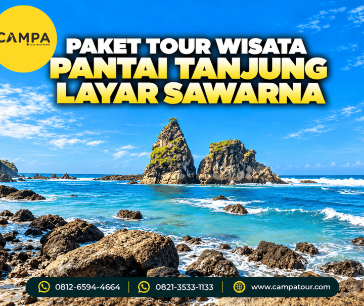 Paket Tour Wisata Pantai Tanjung Layar Sawarna bersama Campa Tour