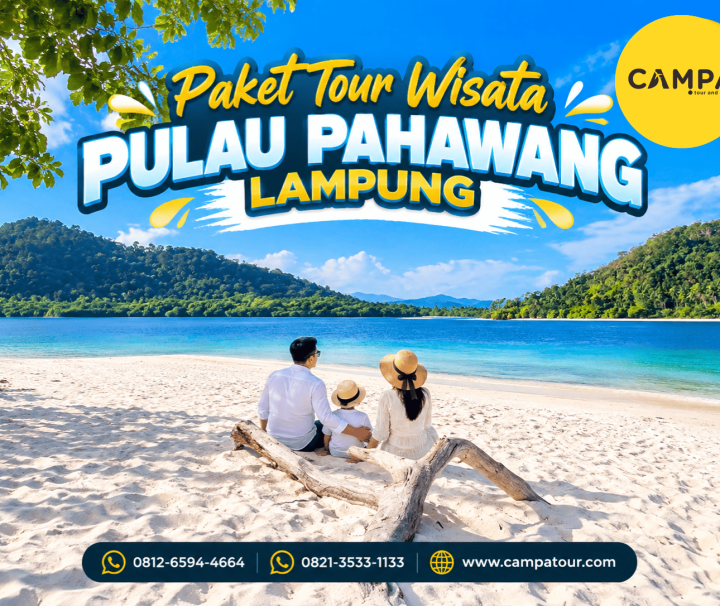 Paket Tour Wisata Pulau Pahawang Lampung bersama Campa Tour