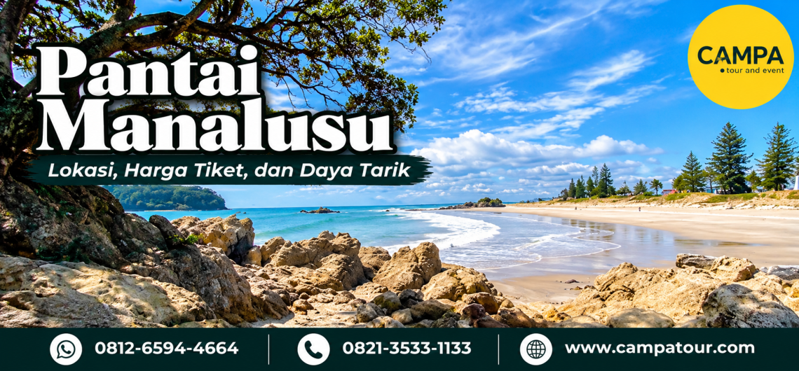 Pantai Manalusu — Lokasi, Harga Tiket, Jam Buka, dan Daya Tarik - Campa Tour