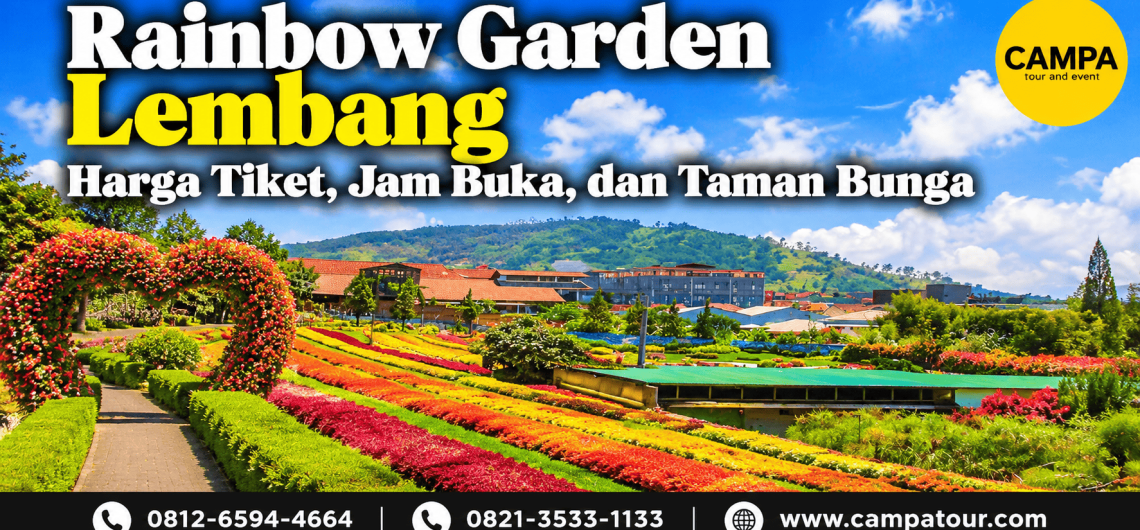 Rainbow Garden Lembang - harga Tiket, Jam Buka dan taman bunga - Campa Tour