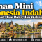Taman Mini Indonesia Indah - Harga Tiket, Jam Buka dan Wahana bersama Campa Tour