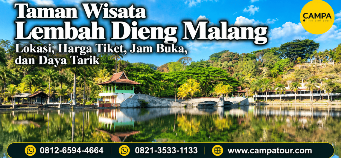 Taman Wisata Lembah Dieng Malang - Lokasi, harga tiket, jam buka dan daya tarik wisata taman wisata lembah dieng bersama Campa Tour