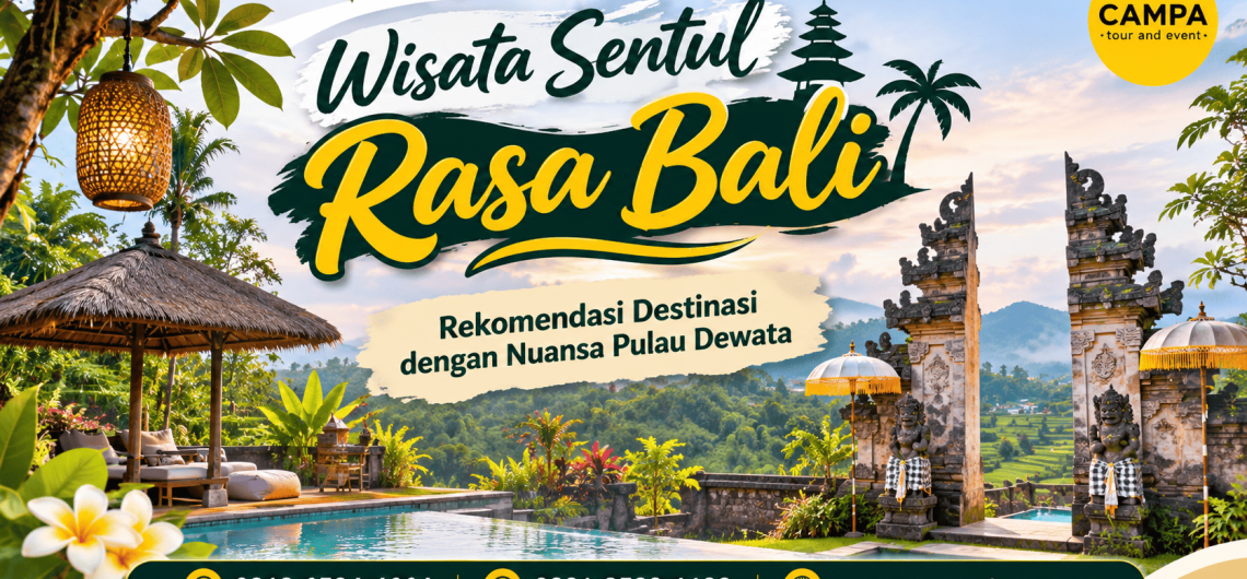 Wisata Sentul Rasa Bali - rekomendasi destinasi dengan nuansa pulau dewata bersama Campa Tour